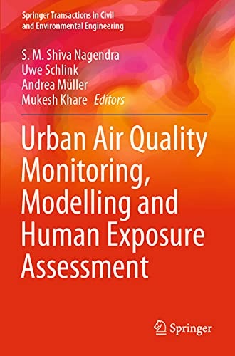 Urban Air Quality Monitoring, Modelling and Human Exposure Assessment (Springer Transactions in Civil and Environmental Engineering)