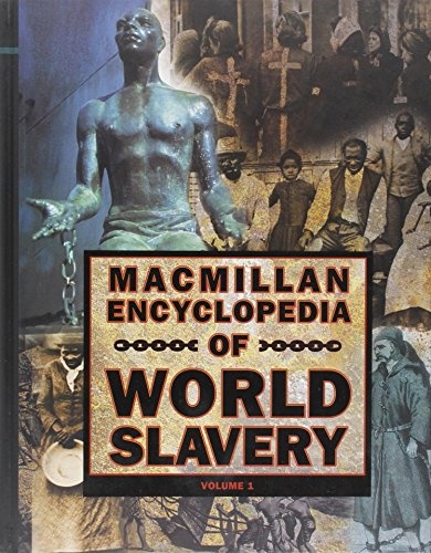 Macmillan Encyclopedia of World Slavery