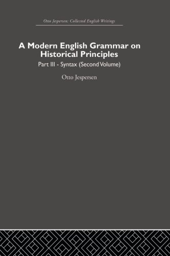 A Modern English Grammar on Historical Principles: Volume 3