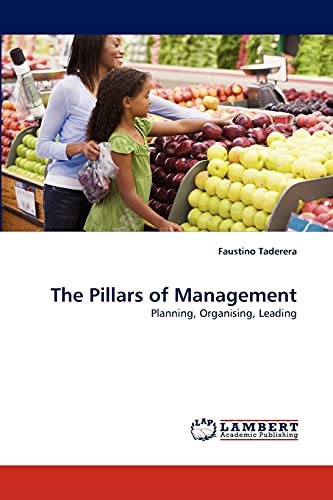 The Pillars of Management: Planning, Organising, Leading