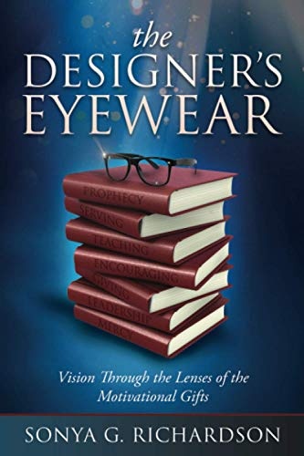 The Designer's Eyewear: Vision Through the Lenses of the Motivational Gifts