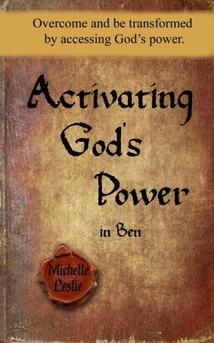 Activating God's Power in Ben