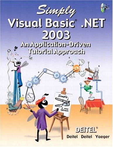 Simply Visual Basic.NET 2003: An Application-Driven Tutorial Approach