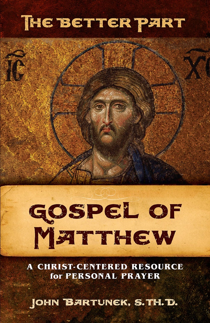 The Better Part, Gospel of Matthew