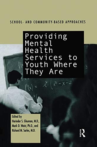 Providing Mental Health Servies to Youth Where They Are: School and Community Based Approaches
