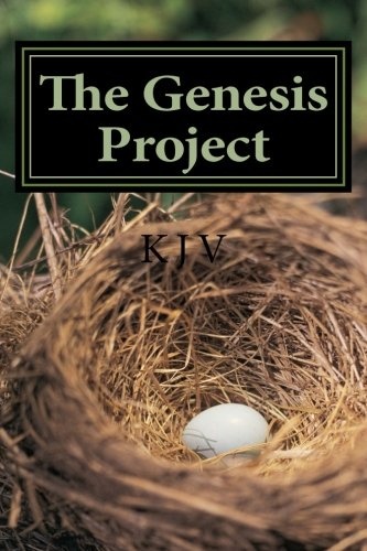 The Genisis Project: For People Who Enjoy Reading the Bible