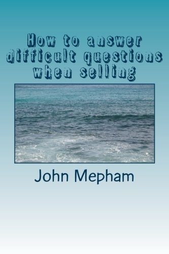 How to answer difficult questions when selling