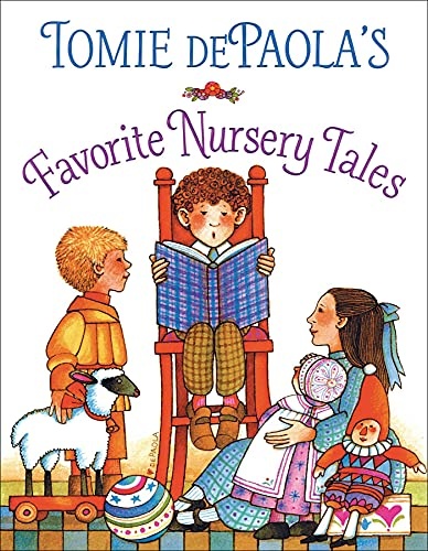 Tomie dePaola's Favorite Nursery Tales (Tomie dePaolaâs Treasuries)