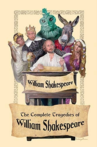 The Complete Tragedies of William Shakespeare