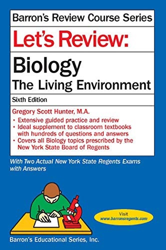 Let's Review: Biology, the Living Environment