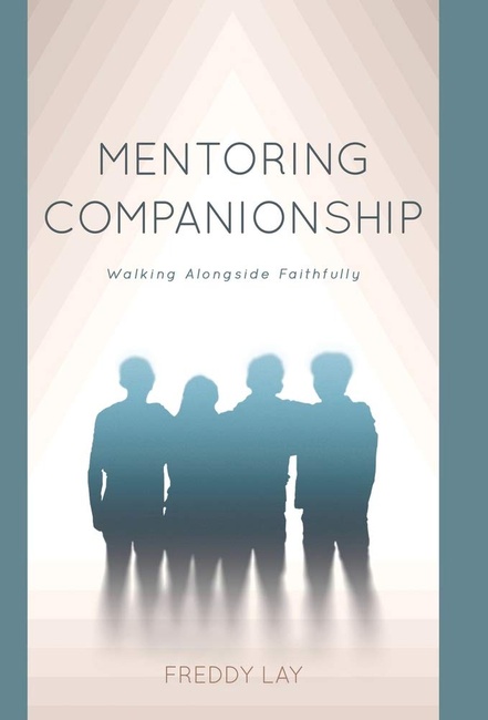 Mentoring Companionship: Walking Alongside Faithfully