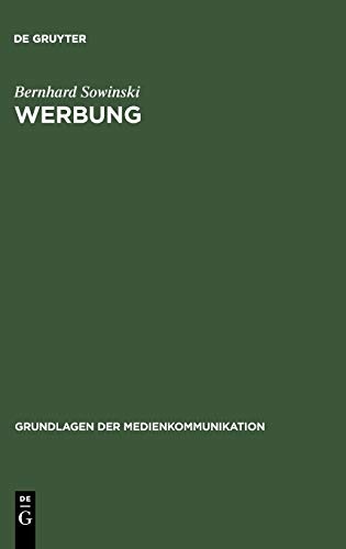 Werbung (Grundlagen Der Medienkommunikation) (German Edition)