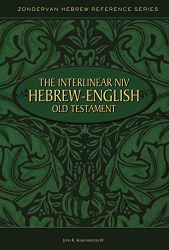 The interlinear NIV Hebrew-English Old Testament