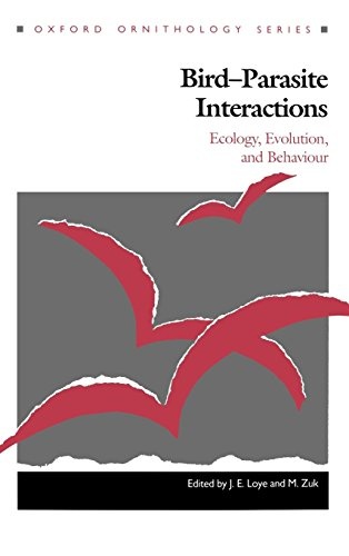 Bird-Parasite Interactions: Ecology, Evolution, and Behavior (Oxford Ornithology Series)