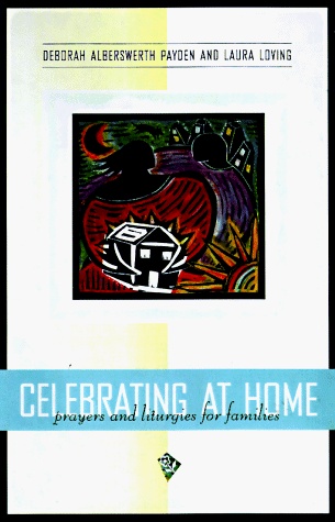 Celebrating at Home: Prayers and Liturgies for Families