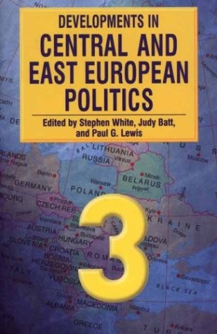 Developments in Central and East European Politics 3