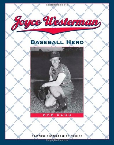 Joyce Westerman: Baseball Hero (Badger Biographies Series)