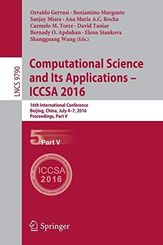 Computational Science and Its Applications – ICCSA 2016