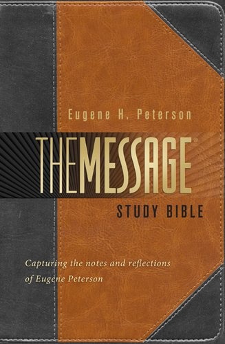 The Message Study Bible: Capturing the Notes and Reflections of Eugene H. Peterson