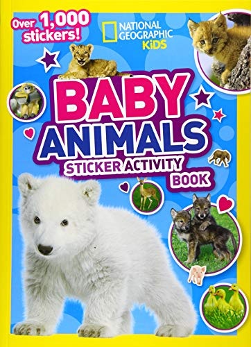 National Geographic Kids Baby Animals Sticker Activity Book (NG Sticker Activity Books)