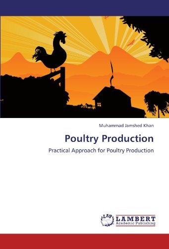 Poultry Production: Practical Approach for Poultry Production