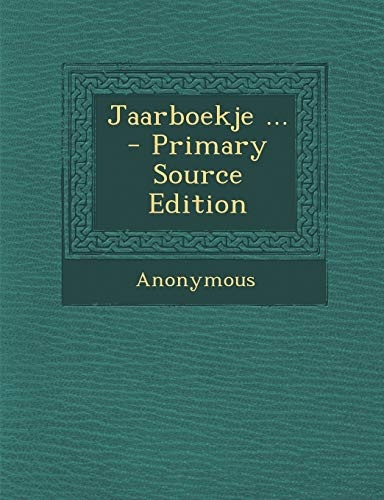 Jaarboekje ... - Primary Source Edition (Dutch Edition)