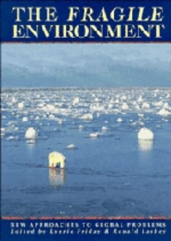 The Fragile Environment: The Darwin College Lectures (Darwin College Lectures, Series Number 2)