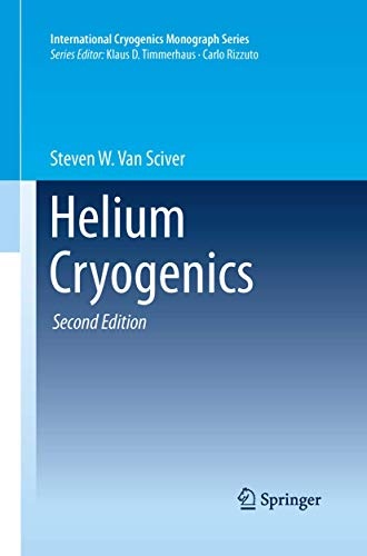 Helium Cryogenics (International Cryogenics Monograph Series)