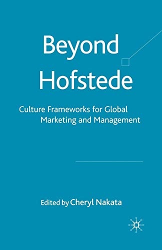 Beyond Hofstede: Culture Frameworks for Global Marketing and Management
