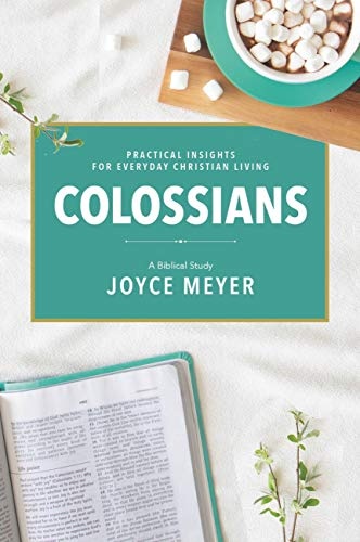 Colossians: A Biblical Study (Joyce Meyer's Biblical Study)