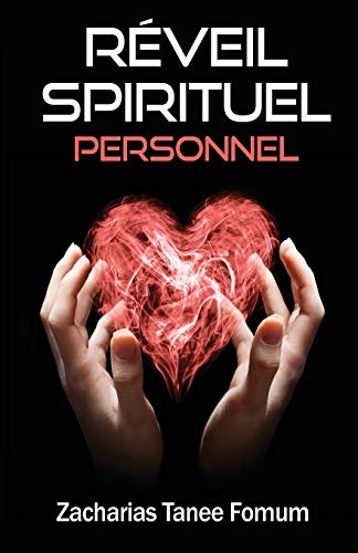RÃ©veil Spirituel Personnel (Aides Pratiques Pour les Vainqueurs) (French Edition)