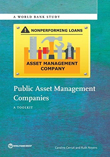 Public Asset Management Companies: A Toolkit (World Bank Studies)