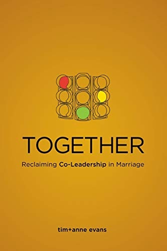 Together: Reclaiming Co-Leadership in Marriage