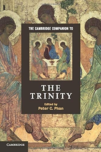 The Cambridge Companion to the Trinity (Cambridge Companions to Religion)