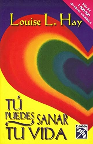 Tu puedes sanar tu vida / You Can Heal Your Life (Spanish Edition)