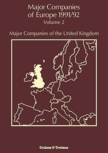 Major Companies of Europe 1991/92: Volume 2 Major Companies of the United Kingdom
