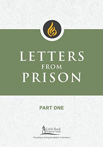 Letters from Prison, Part One (Little Rock Scripture Study)
