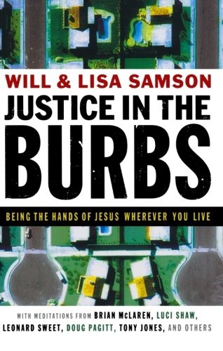 Justice in the Burbs: Being the Hands of Jesus Wherever You Live (Ämersion: Emergent Village resources for communities of faith)