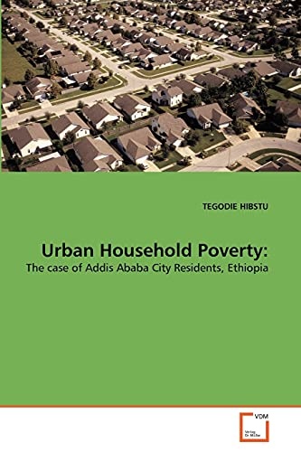 Urban Household Poverty:: The case of Addis Ababa City Residents, Ethiopia