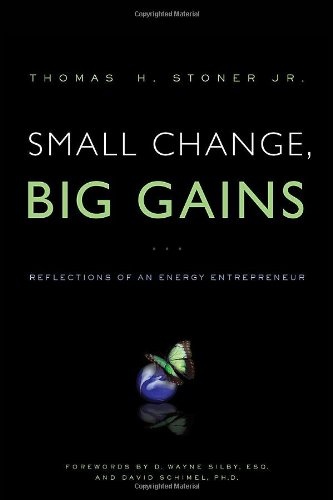 Small Change, Big Gains: Reflections of an Energy Entrepreneur