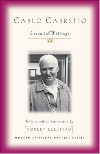 Carlo Carretto: Essential Writings (Modern Spiritual Masters)