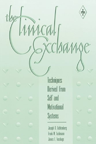 The Clinical Exchange: Techniques Derived from Self and Motivational Systems (Psychoanalytic Inquiry Book Series)
