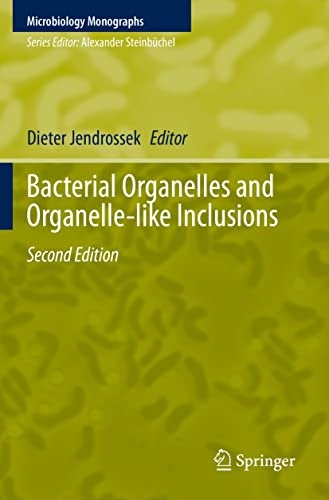 Bacterial Organelles and Organelle-like Inclusions (Microbiology Monographs)