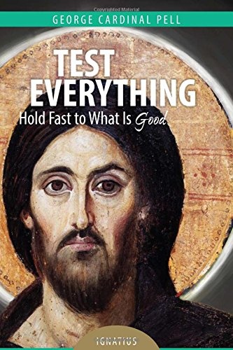 Test Everything: Hold Fast to What Is Good
