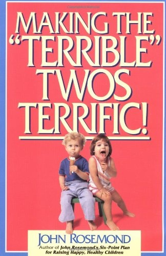Making the "Terrible" Twos Terrific (Volume 4)