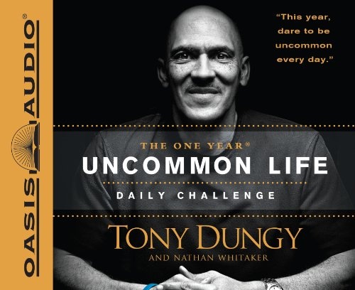 The One Year Uncommon Life Daily Challenge (Library Edition) by Tony Dungy, Nathan Whitaker [Audio CD]
