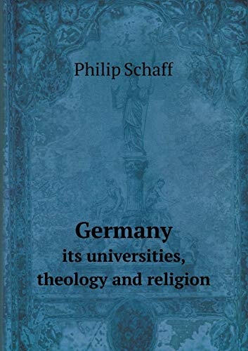 Germany its universities, theology and religion