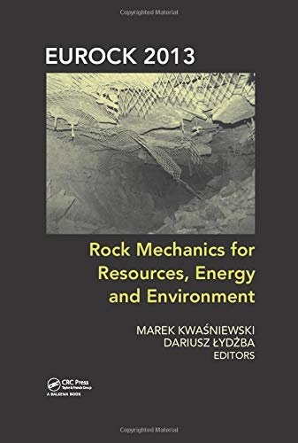 Rock Mechanics for Resources, Energy and Environment