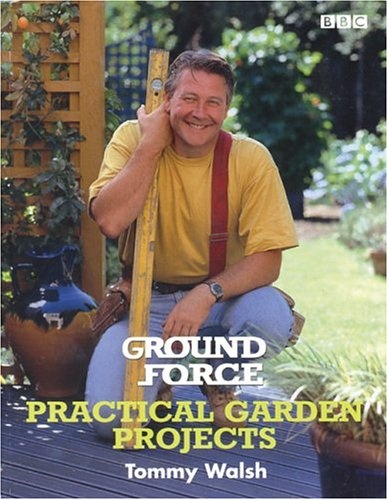 Ground Force Practical Garden Projects