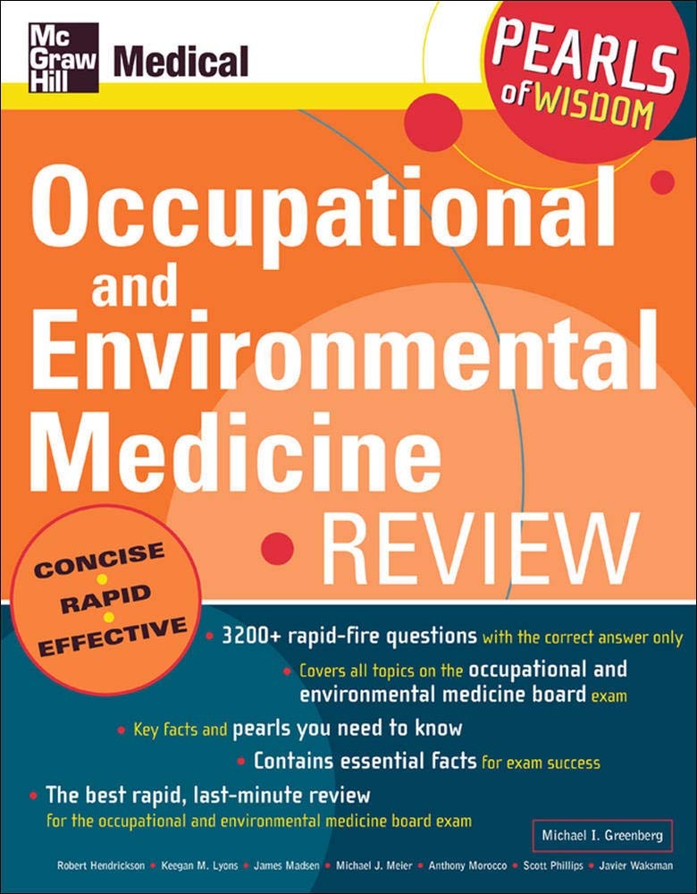 Occupational and Environmental Medicine Review: Pearls of Wisdom: Pearls of Wisdom